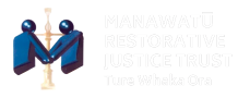 MANAWATU RESTORATIVE JUSTICE TRUST - Ture Whaka Ora